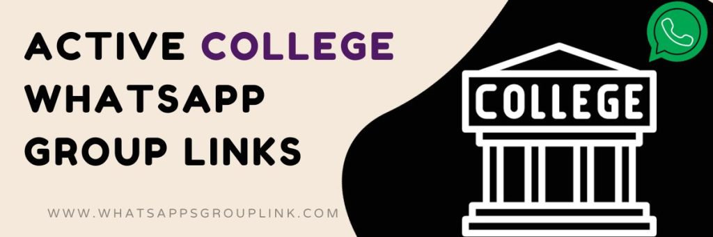 Active College WhatsApp Group Links