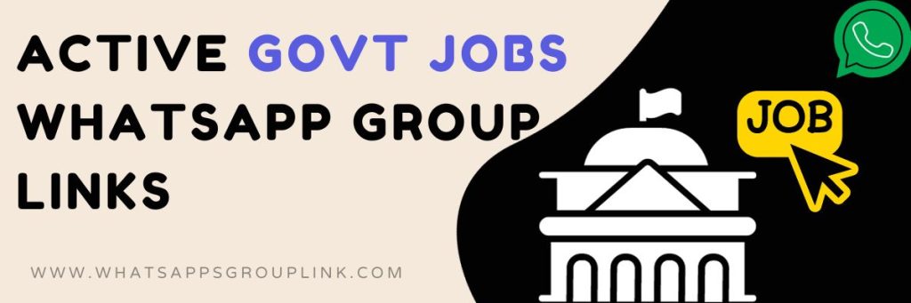 Active Govt Jobs WhatsApp Group Links