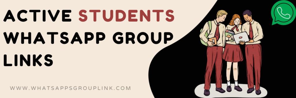 Active Students WhatsApp Group Links