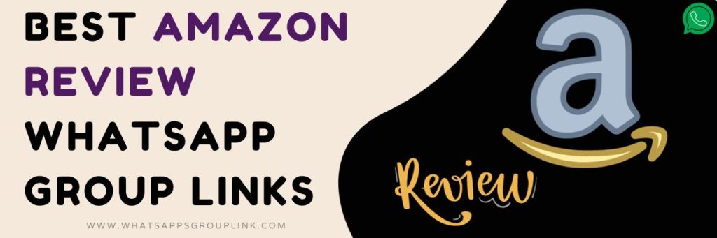 Best Amazon Review WhatsApp Group Links