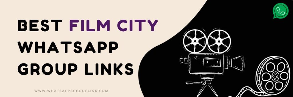 Best Film City WhatsApp Group Links