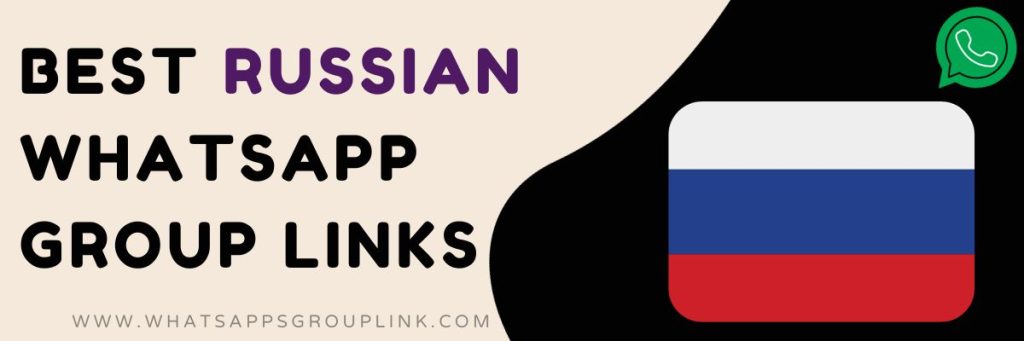 Best Russian WhatsApp Group Links