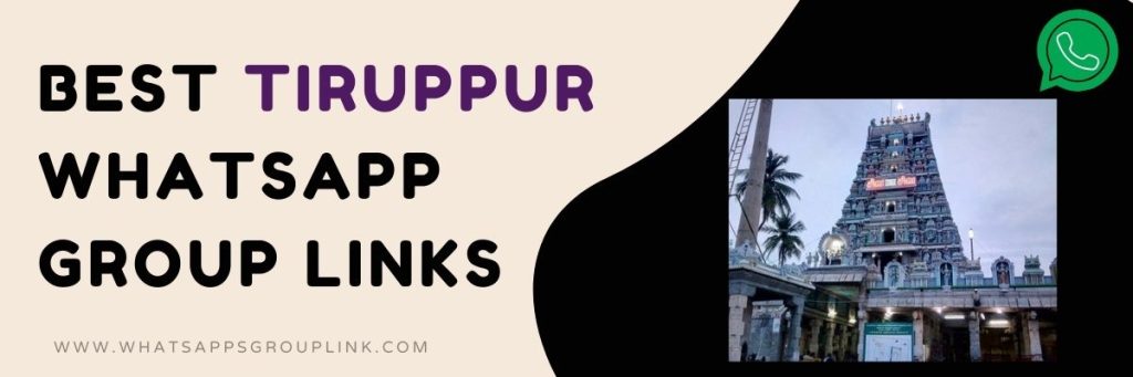 Best Tiruppur WhatsApp Group Links