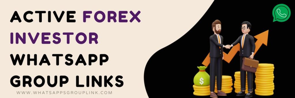 Active Forex Investor WhatsApp Group Links