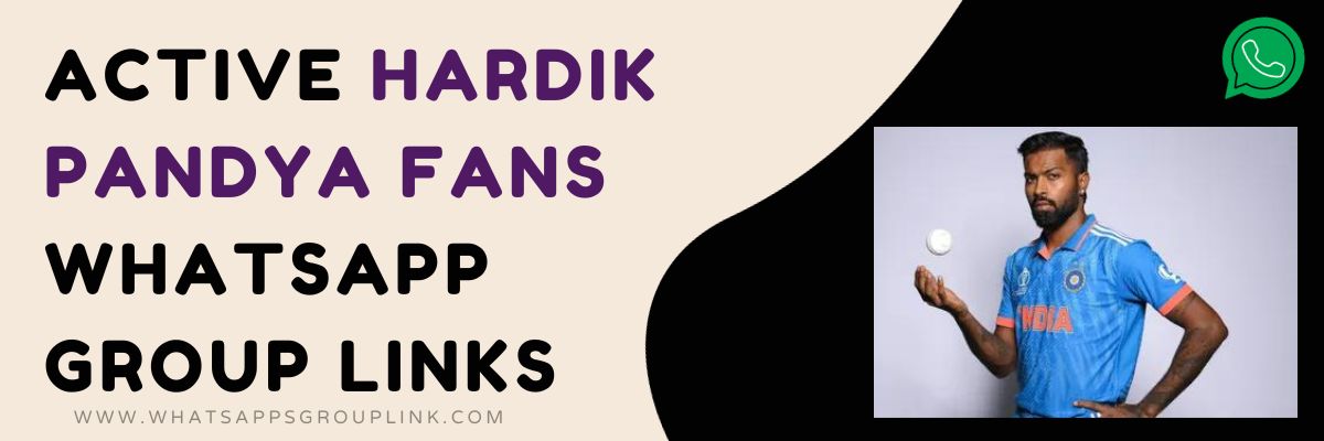 Active Hardik Pandya Fans WhatsApp Group Links